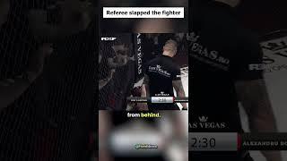 Why Referee Slapped This Fighter? 