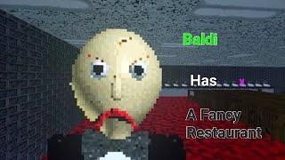 BALDI HAS A FANCY RESTAURANT AND I HATE IT!?! | Baldi's Basics mod Baldi's Fancy Restaurant