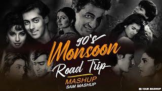 90s Monsoon Road Trip Mashup | SAM Mashup | 90s Hits Hindi Songs | 90s Love Songs | Best Of 90s Love