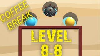 DIG IT game|COFFEE BREAK Level 8-8 Android Gameplay|Level 8-8 Completed