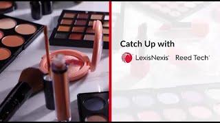 Catch Up with LexisNexis Reed Tech:  MoCRA Regulations Update