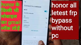 honor all latest frp account bypass without pc 1000% working || frp bypass all latest honor mobile