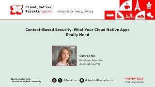 Context-Based Security: What Your Cloud Native Apps Really Need