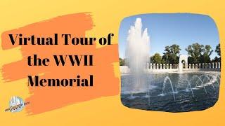 Virtual Tour of the WWII Memorial