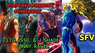 SFV Vtrigger ROBBERY/Comeback Compilation - LowTierGod, ISDD, & J Shade RAGES 