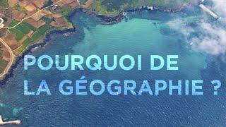 #1 Pourquoi de la géographie ?