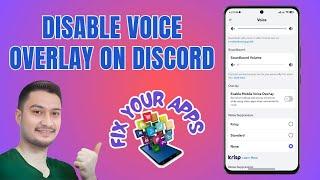 How to Disable the Voice Overlay on Discord