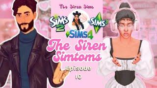 New Life Sims can NEVER be good enough... | The Siren Simtoms Episode 10 | The Sims | #sims4