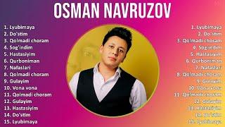 Osman Navruzov 2025 MIX Top Hits - Lyubimaya, Do'stim, Qolmadi choram, Sog'indim