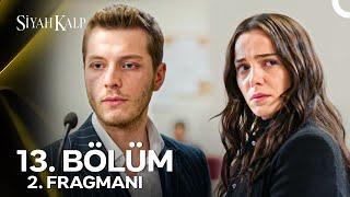 Siyah Kalp 13. Bölüm 2. Fragmanı | İtiraf Edersen Bebeğini Elinden Alırlar!