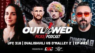 UFC 316 | Merab Dvalishvili vs Sean O'Malley 2 | The Outlawed Picks Podcast | Episode #83