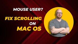 Fix MacOS's Weird Scrolling with a Non-Apple Mouse!