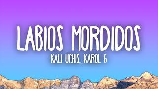 Kali Uchis & KAROL G - Labios Mordidos