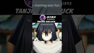 TANJIRO BAD LUCK#anime #trending #foryou #viralvideo #edit #demonslayer #tanjiro