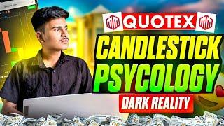 QUOTEX CANDLESTICK PSYCOLOGY DARK REALITY | QUOTEX TRADING STRATEGY | BINARY TRADING STRATEGY