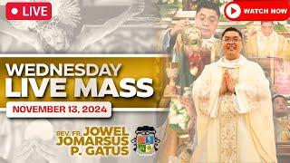 FILIPINO LIVE MASS TODAY ONLINE II NOVEMBER 13, 2024 II FR. JOWEL JOMARSUS GATUS