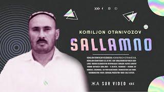 Комилжон Отаниёзов  -  Салламно  (жа Sur Video}