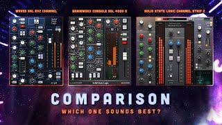 COMPARISON - SSL E Channel - Waves, Solid State Logic, Brainworx | Can you hear the difference?