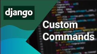 How To Add Custom Manage.py Commands to Any Django Project (Simple Tutorial)