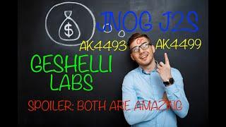 GESHELLI LABS J2C AK4493 & AK4499  What Wonderful World Of Choices