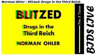 Norman Ohler - Blitzed: Drugs in the Third Reich