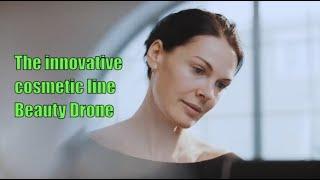 The innovative cosmetic line Beauty Drone [PROMO]