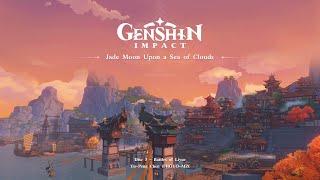 Jade Moon Upon a Sea of Clouds - Disc 3: Battles of Liyue｜Genshin Impact