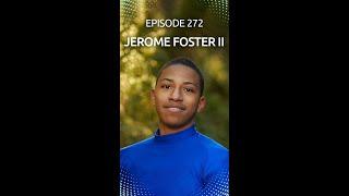 Jerome Foster II: Explore Your Passions with Activism - R4R 272