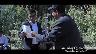 Gulimboy Qurbonboyev - Na'tilar Manan