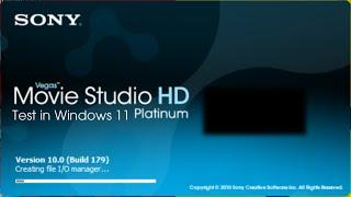 Sony Vegas Movie Studio HD Platinum 10.0 Test in Windows 11