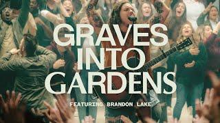 Graves Into Gardens ft. Brandon Lake | Live | Elevation Worship