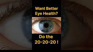 Try the 20-20-20 if you want Better Eye Health. #shorts