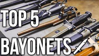 Top 5 Bayonets