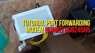 Tutorial Port Forwarding Huawei HG8245H5