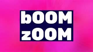 #boomzoom