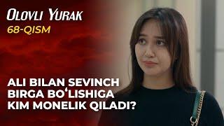 "Olovli yurak" seriali (68-qism)