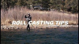 Tips for Improving your Roll Cast with Scott Dickson