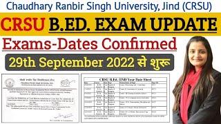 CRSU B.ED. Exams Dates Confirmed for 1st & 2nd Year 2022 Exams 