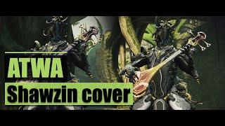 ATWA  - Shawzin Warframe Duet