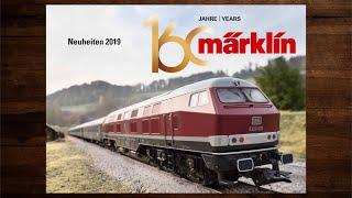 Märklin Neuheiten 2019 – Modellbahn, Modelleisenbahn, Katalog, H0