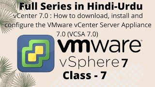 vCenter 7.0 How to download, install VMware vCenter Server Appliance 7. 0 in Hindi-Urdu VCSA 7.0