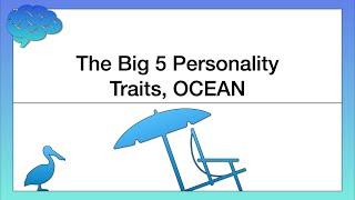 The Big 5 Personality Traits, OCEAN