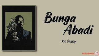 LAGU BUNGA ABADI RIO CLAPPY || LAGU VIRAL 2024 BUNGA ABADI RIO CLAPPY