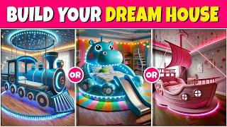 Would You Rather...? Build Your Dream House  Quiz Rainbow