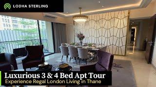 Luxurious 3 & 4 Bhk Apt Full Video Tour of Lodha Sterling, Thane | Experience Regal London Living