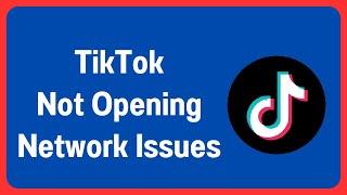 How To FIX TikTok Not Opening | TikTok Network Issues | iPhone | 2024