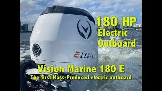 Vision Marine E Motion 180E - First Mass-produced electric Outboard engine