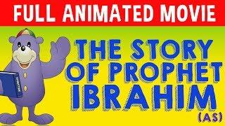 The Story of Prophet Ibrahim (as) FULL MOVIE