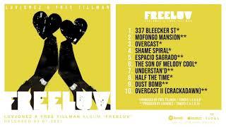 Luvjonez & Free Tillman - FreeLuv [FULL ALBUM STREAM]