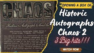 2024 Historic Autographs Chaos 2 Unboxing! 3 Big Hits!!! #history #cards #chaos #crime #tragedy #fun